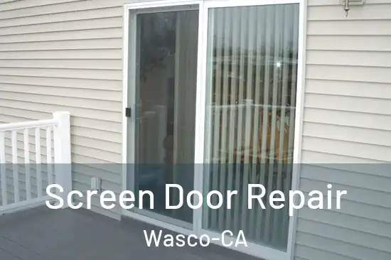 Screen Door Repair Wasco-CA